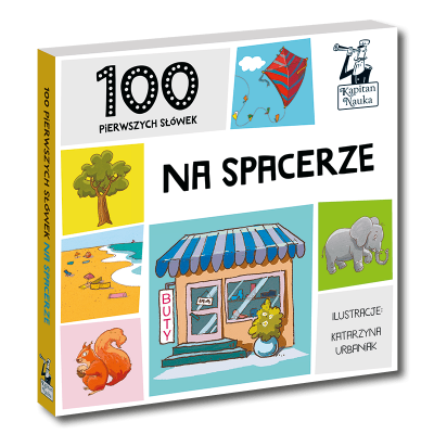 Książeczka 100 pierwszych słówek Na spacerze Kapitan Nauka