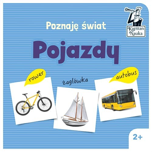 Książeczka Poznaję świat Pojazdy Kapitan Nauka