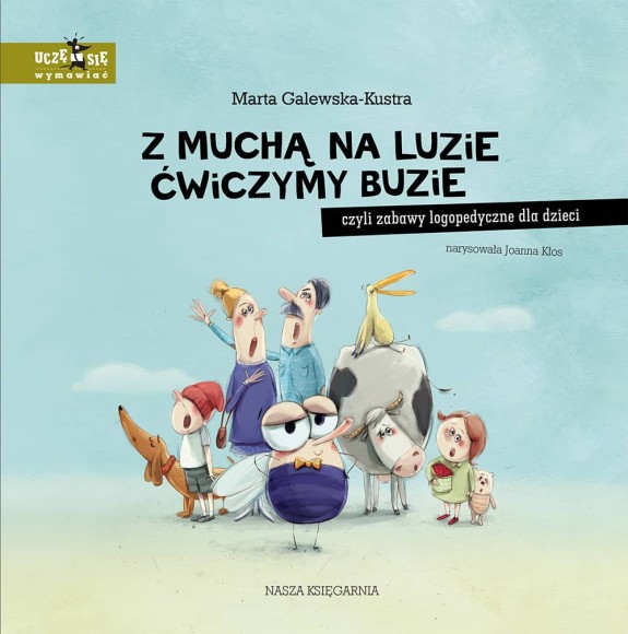Książka dla dzieci Z muchą na luzie ćwiczymy buzie.jpg