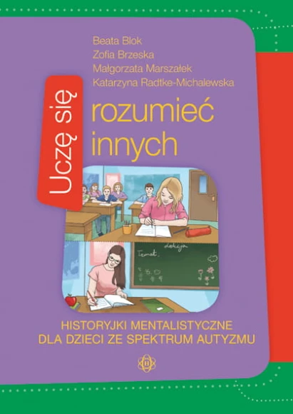 Uczę się rozumieć innych. Historyjki mentalistyczne dla dzieci ze spektrum autyzmu Harmonia