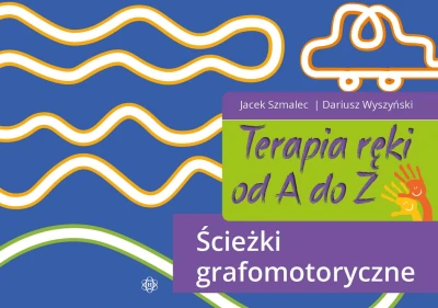 Terapia ręki od A do Z. Ścieżki grafomotoryczne Harmonia